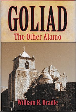 Goliad: The Other Alamo