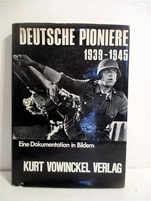 Image du vendeur pour Deutsche Pioniere 1939-1945. Eine Dokumentation in Bildern. mis en vente par Military Books