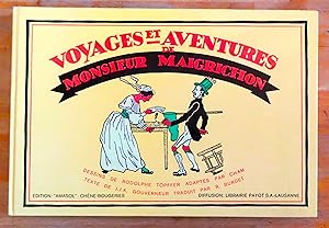 Voyages et aventures de Monsieur Maigrichon.