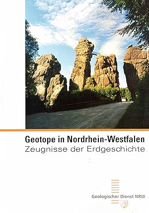 Bild des Verkufers fr Geotope in Nordrhein-Westfalen: Zeugnisse der Erdgeschichte zum Verkauf von Paderbuch e.Kfm. Inh. Ralf R. Eichmann