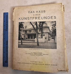 Seller image for Das Haus Eines Kunstfreundes: Haus Alexander Koch, Darmstadt for sale by Mullen Books, ABAA