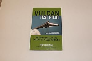 Seller image for VULCAN TEST PILOT. My Experiences in the Cockpit of a Cold War Icon. for sale by Andrew Johnson Books