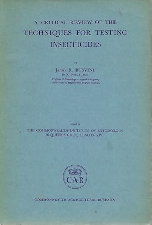 A Critical Review of the Techniques for Testing Insecticides