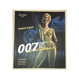 Seller image for 007 ALL'ITALIANA(2010) for sale by Invito alla Lettura