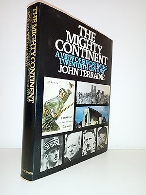 Seller image for The Mighty Continent: A View of Europe in the Twentieth Century for sale by Adventure Bookshop