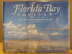 Bild des Verkufers fr Florida Bay Forever: A Story of Water from the Everglades to the Keys zum Verkauf von H.S. Bailey