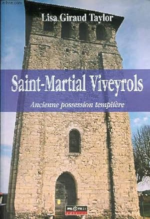 Bild des Verkufers fr Saint-Martial Viveyrols ancienne possession templire - Collection Patrimoine et environnement. zum Verkauf von Le-Livre
