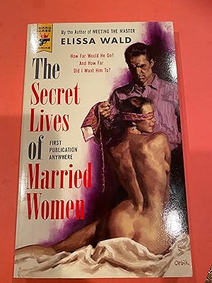 Seller image for THE SECRET LIVES OF MARRIED WOMEN for sale by Happy Heroes