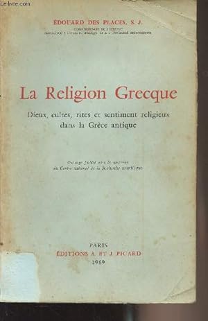 Immagine del venditore per La Religion Grecque (Dieux, cultes, rites et sentiment religieux dans la Grce antique) venduto da Le-Livre