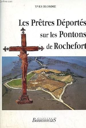 Image du vendeur pour Les prtres dports sur les Pontons de Rochefort. mis en vente par Le-Livre