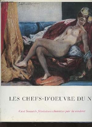 Bild des Verkufers fr Les chefs-d'oeuvre du nu- Cent beauts Fminines chantes par la couleur zum Verkauf von Le-Livre
