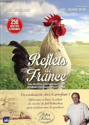 Immagine del venditore per Reflets de France, les recettes gourmandes et les produits typiques de nos "pays" venduto da Le-Livre