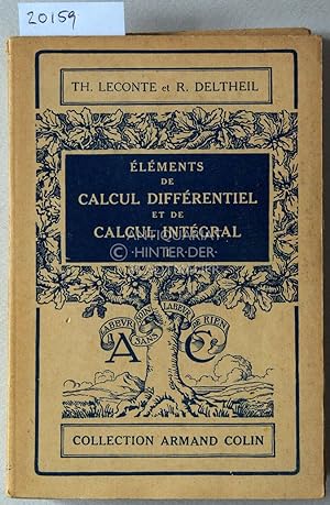 Seller image for lments de calcul diffrentiel et de calcul intgral. I u. II (2 Bde.) [= Collection Armand Colin, No. 72 u. 73] for sale by Antiquariat hinter der Stadtmauer