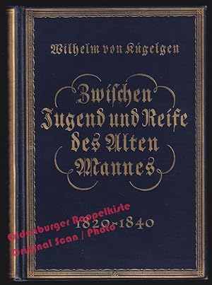 Erinnerungen 1802 - 1867; Band 2 : Zwischen Jugend und Reife des alten Mannes. 1820 - 1840 (1925)...