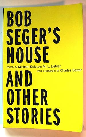 Bob Seger's House and Other Stories, Made in Michigan Writers Series