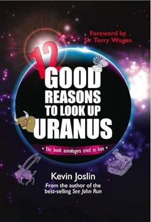 Bild des Verkufers fr 12 Good Reasons To Look Up Uranus zum Verkauf von WeBuyBooks