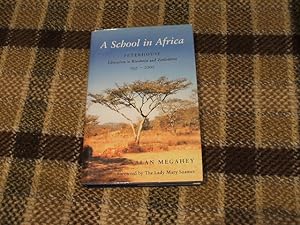 Seller image for A School In Africa: Peterhouse. Education In Rhodesia And Zimbabwe1955-2005 Pbfa for sale by M & P BOOKS   PBFA MEMBER