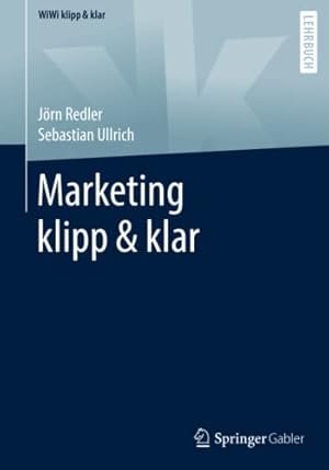 Seller image for Marketing klipp & klar (WiWi klipp & klar) (German Edition) by Redler, J ¶rn, Ullrich, Sebastian [Paperback ] for sale by booksXpress