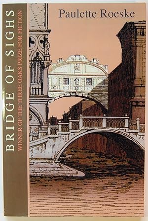 Bridge of Sighs: A Novella and Two Stories, Signed