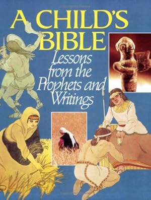 Immagine del venditore per Child's Bible: Lessons from the Prophets and Writings by Seymour Rossel [Paperback ] venduto da booksXpress