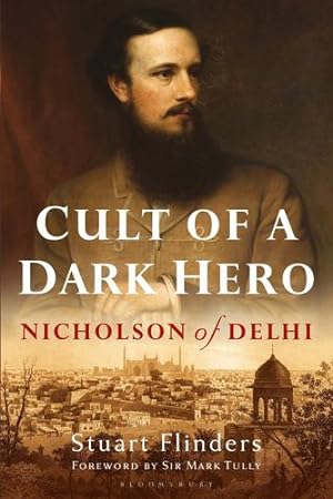 Seller image for Cult of a Dark Hero: Nicholson of Delhi [Soft Cover ] for sale by booksXpress