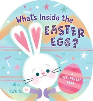 Seller image for What's Inside the Easter Egg?: A Lift-the-Flap Book by Jin, Cindy [Board book ] for sale by booksXpress