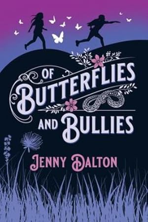 Seller image for Of Butterflies & Bullies by Dalton, Jenny [Paperback ] for sale by booksXpress
