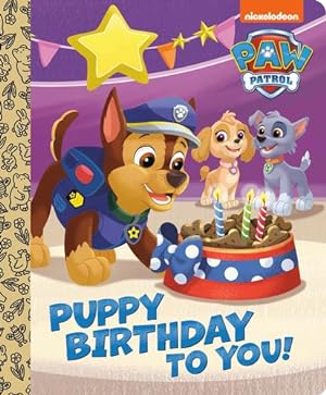Immagine del venditore per Puppy Birthday to You! (PAW Patrol) by Huntley, Tex [Board book ] venduto da booksXpress
