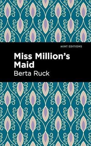 Bild des Verkufers fr Miss Million's Maid (Mint Editions) by Ruck, Betra [Hardcover ] zum Verkauf von booksXpress