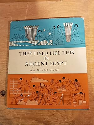 Immagine del venditore per They Lived Like This In Ancient Egypt venduto da Singing Pebble Books