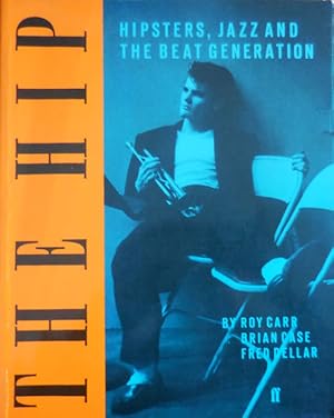 Image du vendeur pour The Hip: Hipsters, Jazz and the Beat Generation mis en vente par Derringer Books, Member ABAA