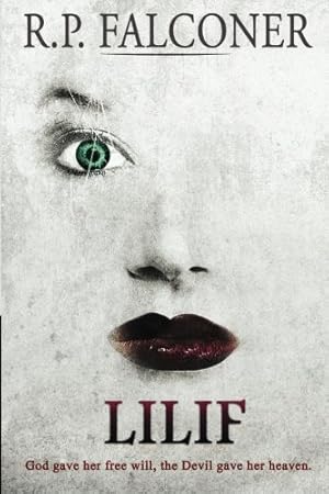 Bild des Verkufers fr Lilif: A Supernatural Thriller zum Verkauf von WeBuyBooks