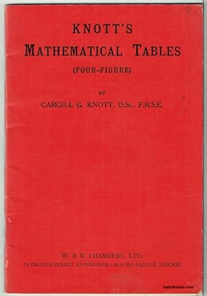 Knott's Mathematical Tables (Four-Figures)