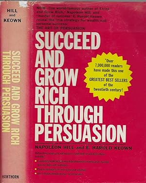Seller image for Succeed and Grow Rich Through Persuasion for sale by BASEMENT BOOKS