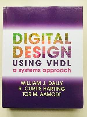 Imagen del vendedor de Digital Design Using VHDL: A Systems Approach a la venta por Cherubz Books