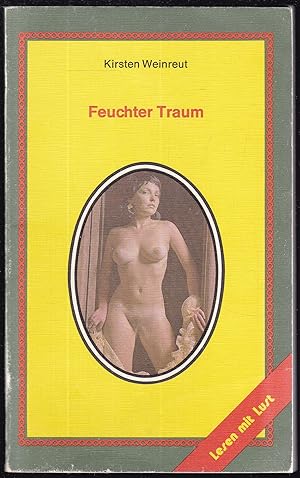 Bild des Verkufers fr Feuchter Traum (= Olympia Press Taschenbcher, 5068) zum Verkauf von Graphem. Kunst- und Buchantiquariat