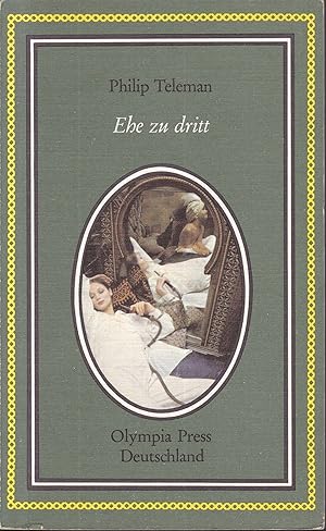 Bild des Verkufers fr Ehe zu dritt (= Olympia Press Taschenbcher, 65) zum Verkauf von Graphem. Kunst- und Buchantiquariat
