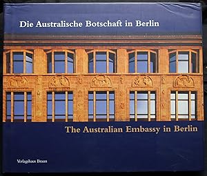 Bild des Verkufers fr Die australische Botschaft in Berlin (Deutsch - Englisch) zum Verkauf von Graphem. Kunst- und Buchantiquariat