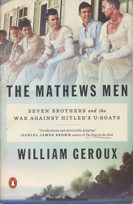 Seller image for The Mathews Men: Seven Brothers and the War Against Hitler's U-boats for sale by Kenneth A. Himber