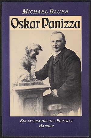 Oskar Panizza. Ein literarisches Porträt