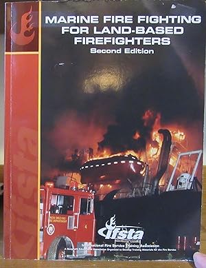 Seller image for Marine Fire Fighting For Land Based Firefighters for sale by John Simmer Gun Books +