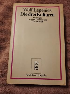 Die drei Kulturen. Soziologie zwischen Literatur und Wissenschaft.