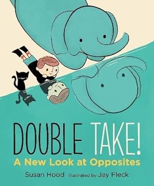 Immagine del venditore per Double Take! A New Look at Opposites (Walker Studio) venduto da WeBuyBooks