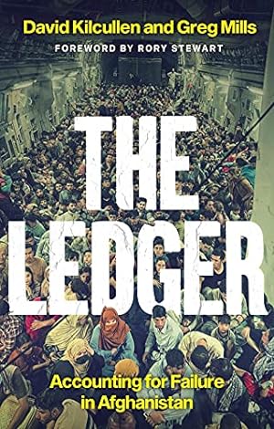 Seller image for The Ledger: Accounting for Failure in Afghanistan by Kilcullen, David, Mills, Greg [Paperback ] for sale by booksXpress