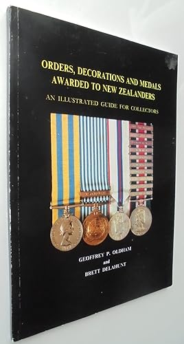 Orders, decorations, and medals awarded to New Zealanders: An illustrated guide for collectors