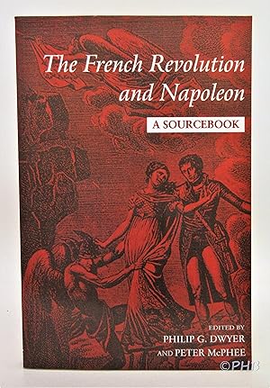Seller image for The French Revolution and Napoleon: A Sourcebook for sale by Post Horizon Booksellers