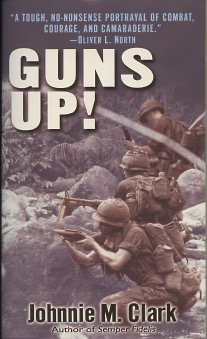 Seller image for Guns Up!: A Firsthand Account of the Vietnam War for sale by Kenneth A. Himber