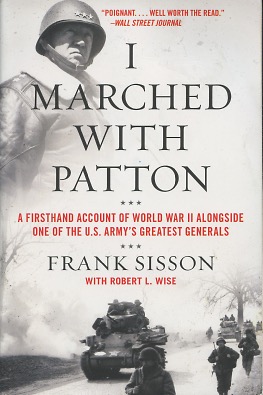 Seller image for I Marched with Patton: A Firsthand Account of World War II Alongside One of the U.S. Army's Greatest Generals for sale by Kenneth A. Himber