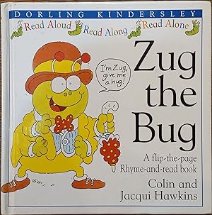 Seller image for Zug the Bug (A Flip-the-Page Rhyme-and-Read Book) for sale by The Book House, Inc.  - St. Louis