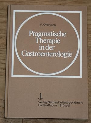 Bild des Verkufers fr Pragmatische Therapie in der Gastroenterologie. zum Verkauf von Antiquariat Gallenberger
